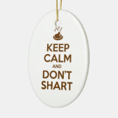 Hou Calm en Don't Shart Keramisch Ornament (Links)