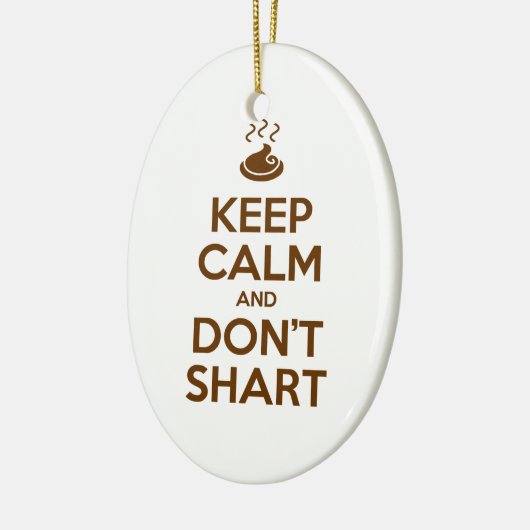 Hou Calm en Don't Shart Keramisch Ornament (Links)