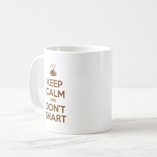 Hou Calm en Don't Shart Koffiemok (Voorkant links)