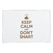 Hou Calm en Don't Shart Kussensloop (Voorkant-Rechts)