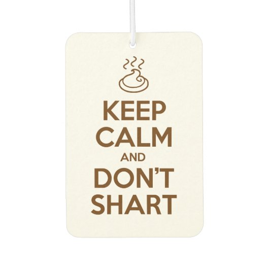 Hou Calm en Don't Shart Luchtverfrisser (Voorkant)