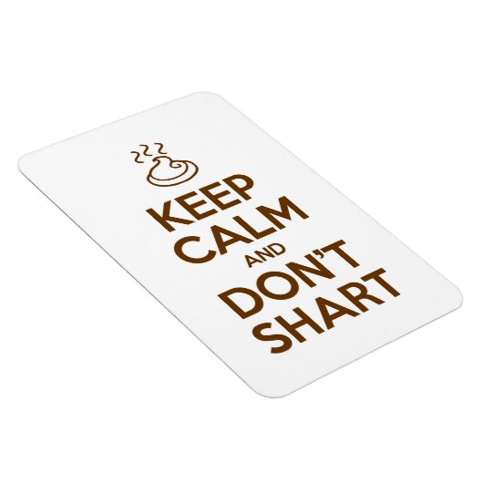 Hou Calm en Don't Shart Magneet (Rechterzijde)