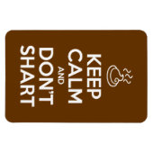 Hou Calm en Don't Shart Magneet (Horizontaal)