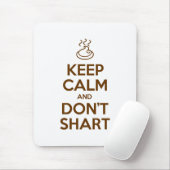 Hou Calm en Don't Shart Muismat (Met muis)