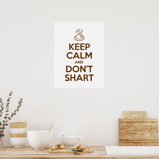 Hou Calm en Don't Shart Poster (Keuken)