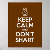 Hou Calm en Don't Shart Poster (Voorkant)