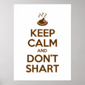 Hou Calm en Don't Shart Poster (Voorkant)