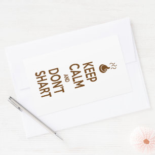 Hou Calm en Don't Shart Rechthoekige Sticker