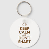 Hou Calm en Don't Shart Sleutelhanger (Voorkant)
