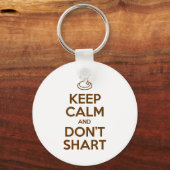 Hou Calm en Don't Shart Sleutelhanger (Voorkant)