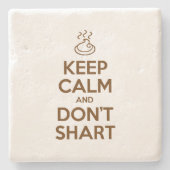 Hou Calm en Don't Shart Stenen Onderzetter (Voorkant)