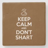 Hou Calm en Don't Shart Stenen Onderzetter (Voorkant)