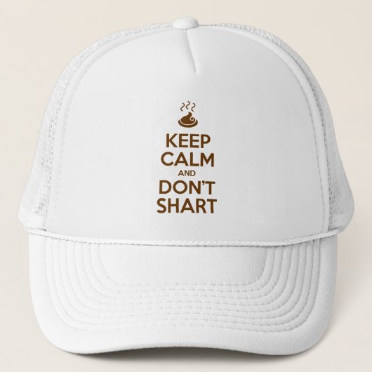 Hou Calm en Don't Shart Trucker Pet (Voorkant)