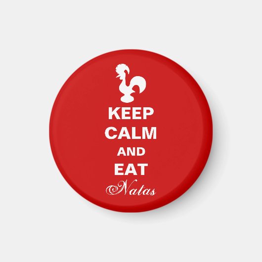 Hou Calm en eet Natas magnet. Magneet (Voorkant)