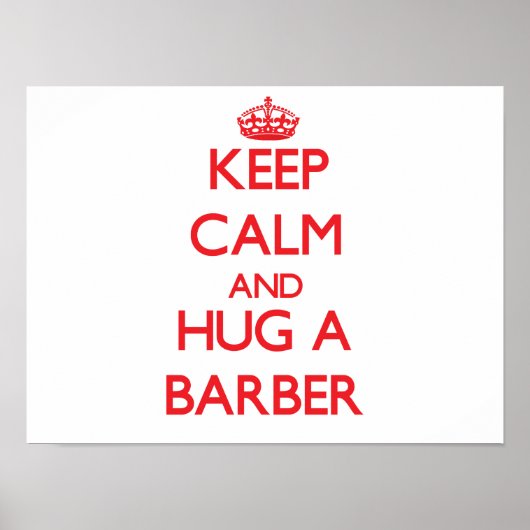 Hou Calm en Hug een Barber Poster (Voorkant)