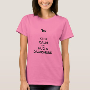 Hou Calm en Hug een Dachshund T-shirt