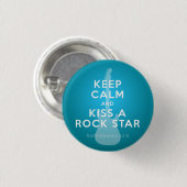 Hou Calm en Kiss a Rock Star Button (Voorkant /achterkant)