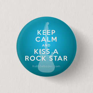 Hou Calm en Kiss a Rock Star Button