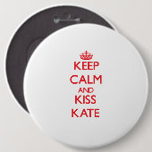 Hou Calm en Kiss Kate Ronde Button 6,0 Cm (Voorkant /achterkant)