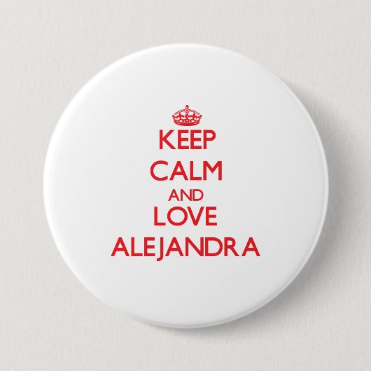 Hou Calm en Love Alejandra Ronde Button 7,6 Cm (Voorkant)