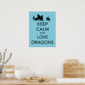Hou Calm en Love Dragons fijn poster (Keuken)