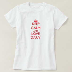 Hou Calm en Love Gary T-shirt