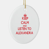 Hou Calm en luister naar Alexandra Keramisch Ornament (Rechts)
