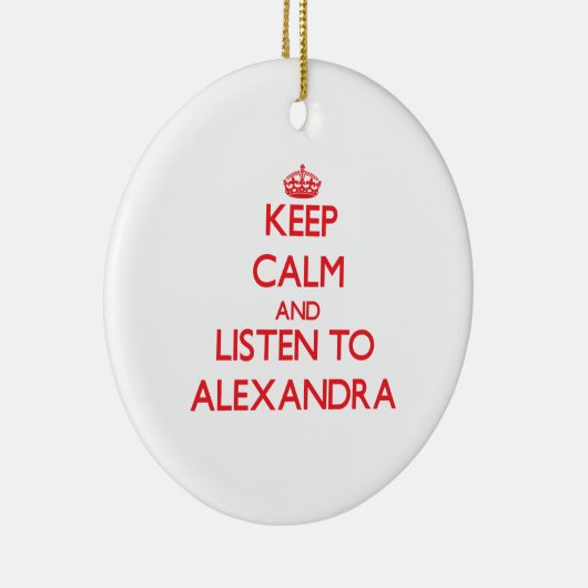 Hou Calm en luister naar Alexandra Keramisch Ornament (Rechts)