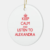 Hou Calm en luister naar Alexandra Keramisch Ornament (Links)