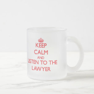 Hou Calm en luister naar de advocaat Matglas Koffiemok