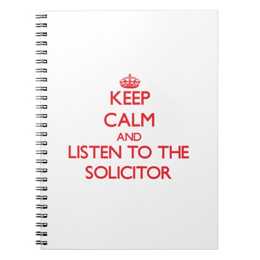 Hou Calm en luister naar de solicitor Notitieboek (Voorkant)