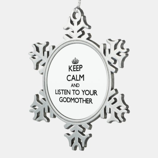 Hou Calm en luister naar je godmoeder Tin Sneeuwvlok Ornament (Rechts)
