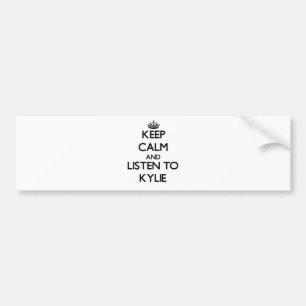Hou Calm en luister naar Kylie Bumpersticker
