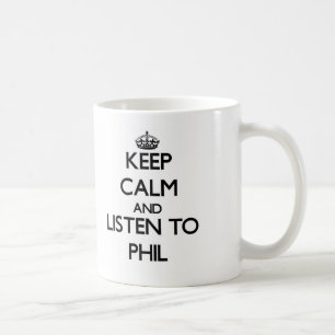 Hou Calm en luister naar Phil Koffiemok