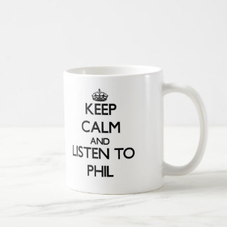 Hou Calm en luister naar Phil Koffiemok