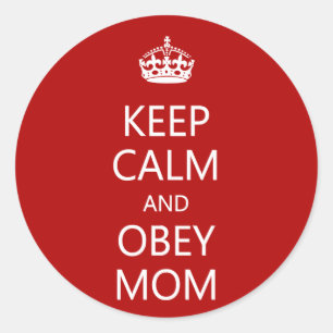 Hou Calm en Obey mama Ronde Sticker