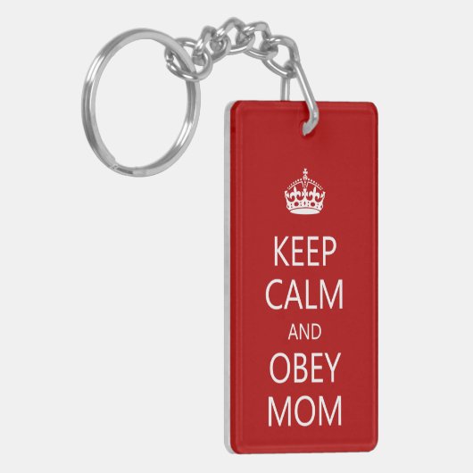 Hou Calm en Obey mama Sleutelhanger (Voorkant Links)