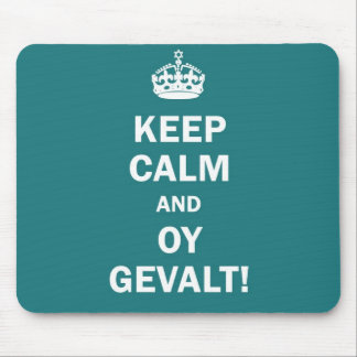 "Hou Calm en Oy Gevalt!" Muismat