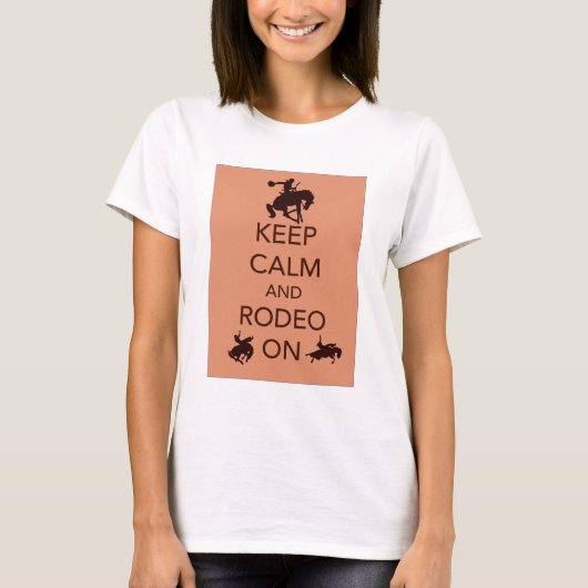 Hou Calm en Rodeo op cowboy cowgirl cadeau T-shirt (Voorkant)
