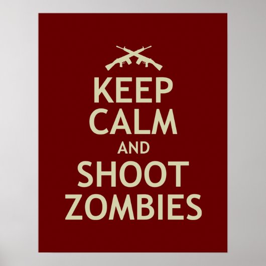 Hou Calm en Shoot Zombies Poster (Voorkant)