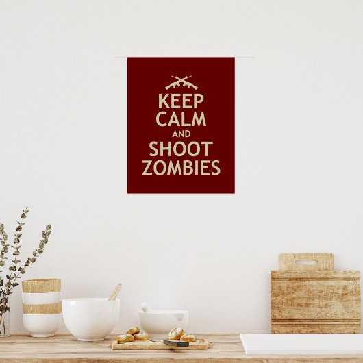 Hou Calm en Shoot Zombies Poster (Keuken)