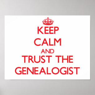 Hou Calm en vertrouw op de genealogist Poster