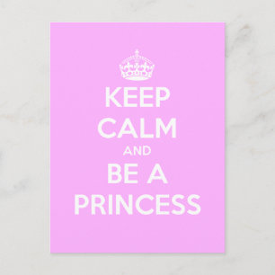 Hou Calm en wees een prinses  Briefkaart