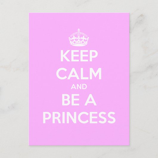 Hou Calm en wees een prinses  Briefkaart (Voorkant)
