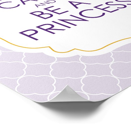 Hou Calm en wees een prinses Poster (Hoek)