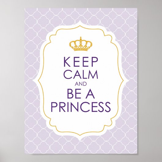 Hou Calm en wees een prinses Poster (Voorkant)