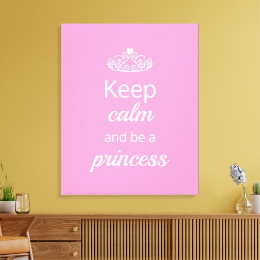 Hou Calm en wees prinses Canvas Afdruk (Insitu (Woonkamer))