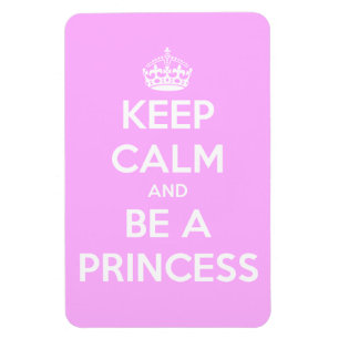 Hou Calm en wees prinses Magneet