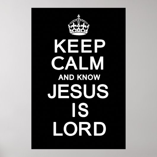 Hou Calm en weet dat Jezus Heer is Poster (Voorkant)