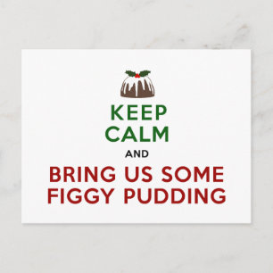 Hou Calm Figgy Pudding Briefkaart